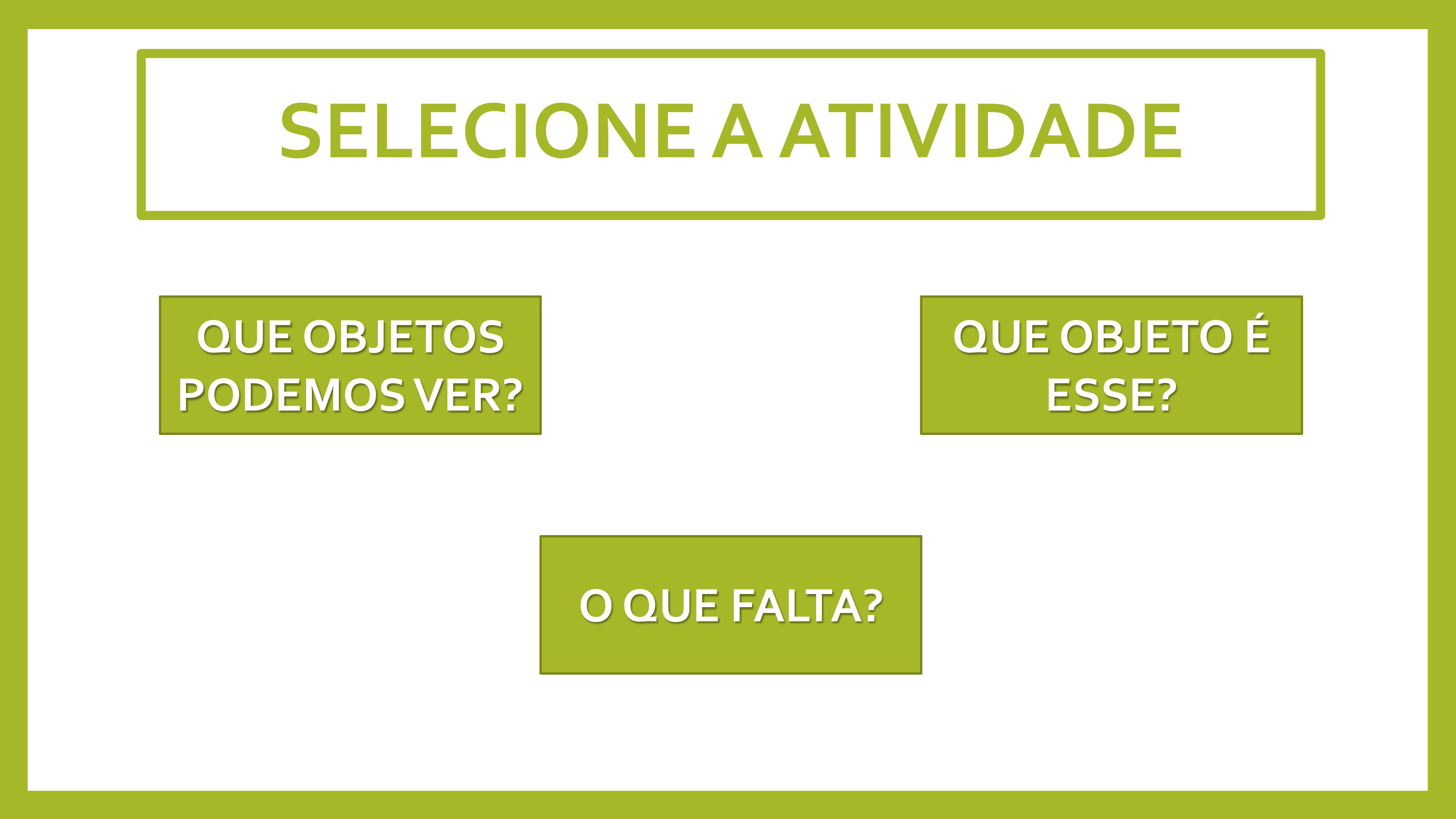 Atenção, observação e discriminação - Jogando com objetos